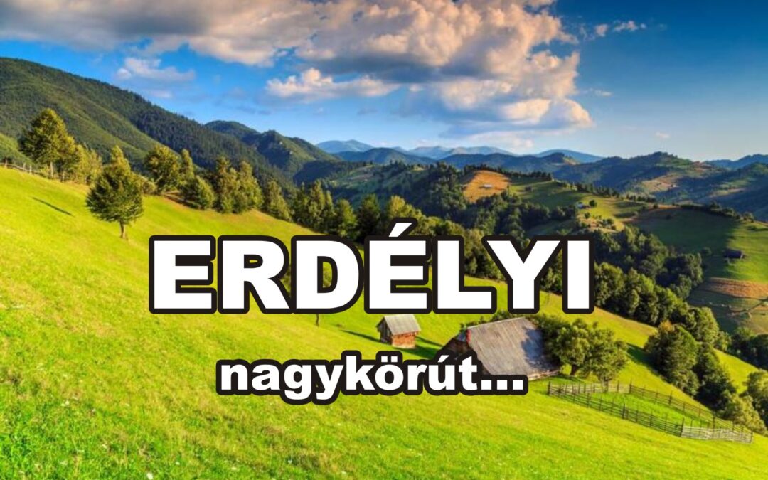 Erdélyi nagykörút…