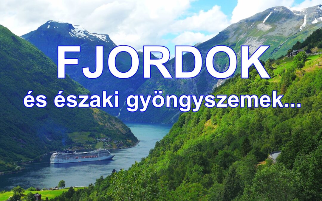 Fjordok és északi gyöngyszemek… Adatokat kérünk!