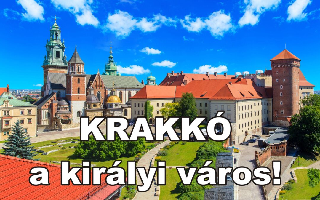 Krakkó a királyi város… Felszabadult 1 szoba!