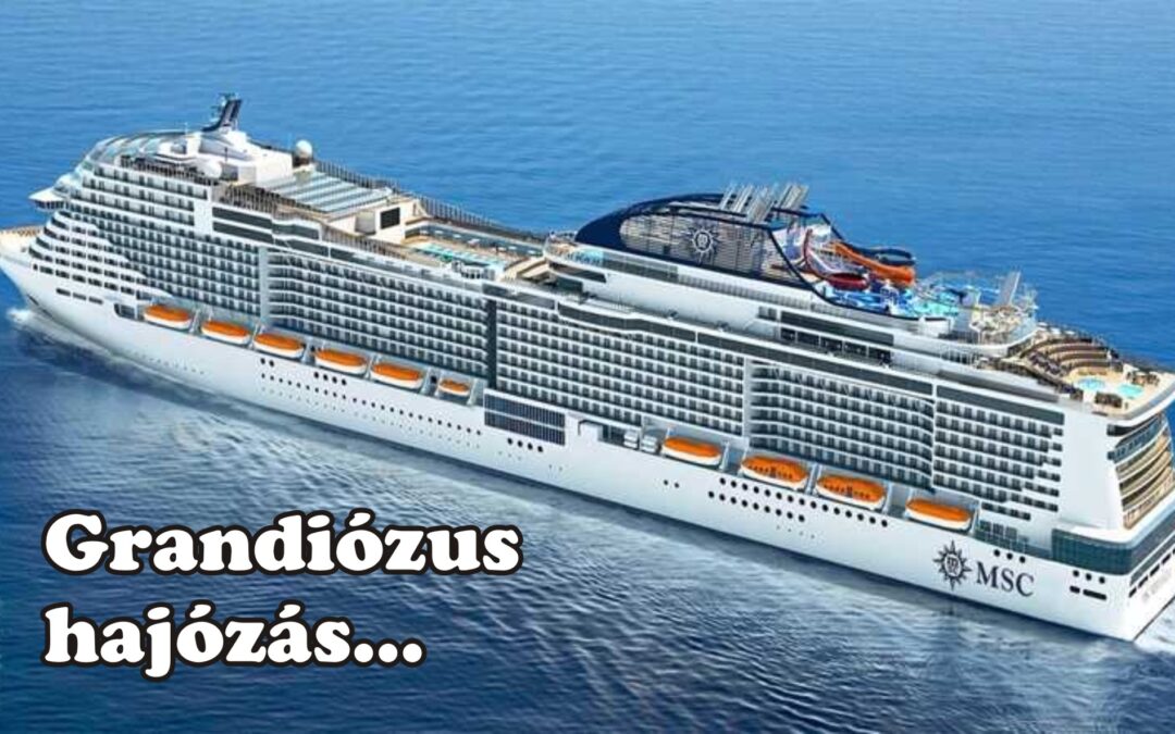 Grandiózus hajózás…