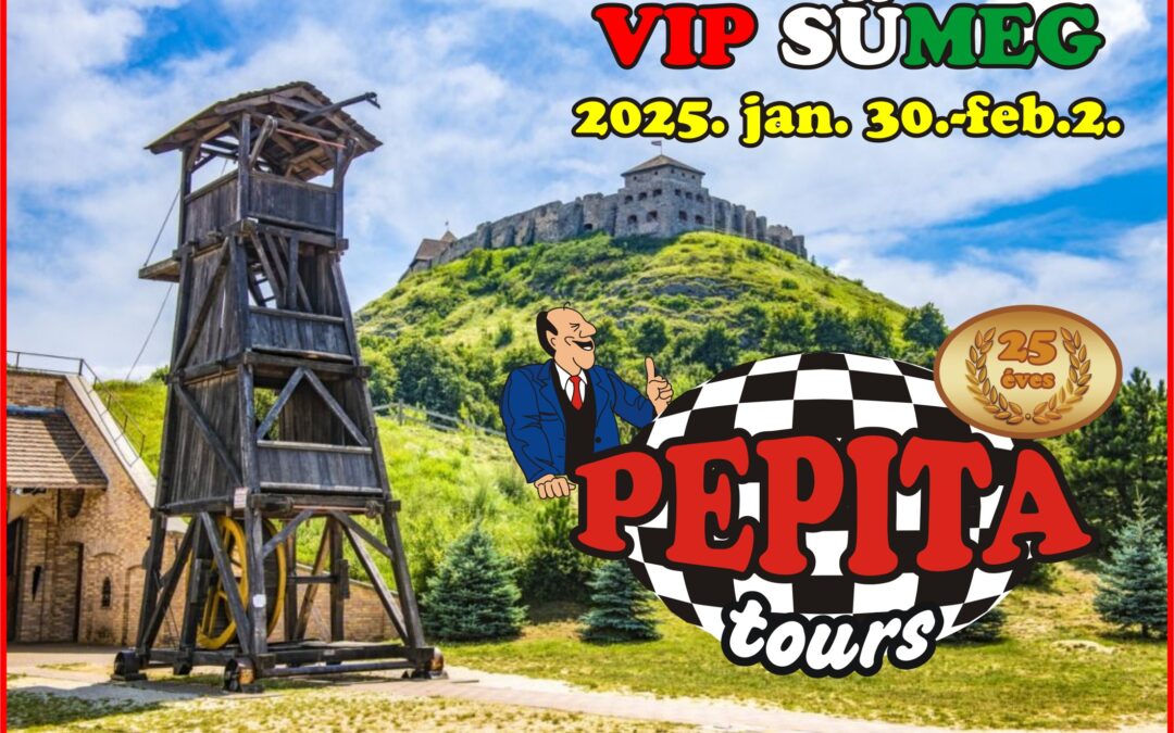 VIP Sümeg és a 20. PEPITA Bál!